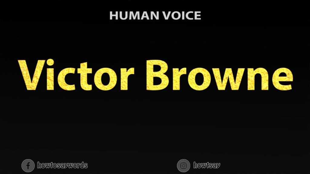 Text reads "Victor Browne" in large yellow font on a black background, with "Human Voice" above it. Social media icons are below.