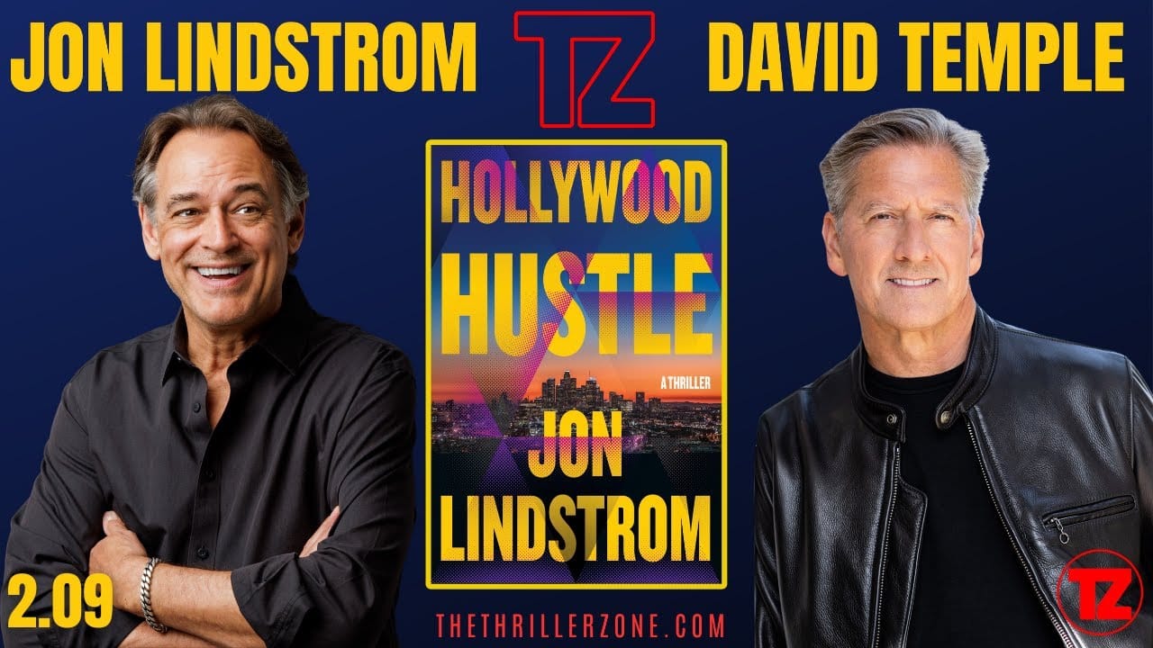 Promotional image for "Hollywood Hustle" with Jon Lindstrom and David Temple, featuring a book cover and The Thriller Zone branding.