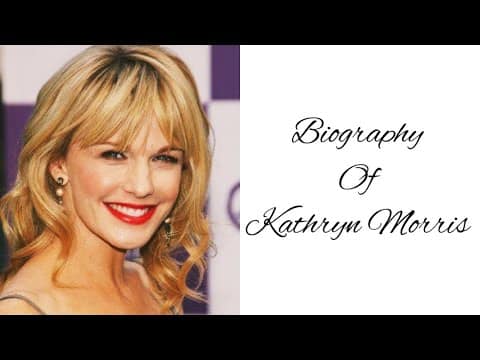 A woman with blonde hair and red lipstick smiling. Text next to her reads, "Biography of Kathryn Morris.