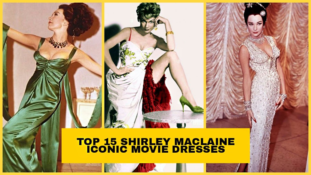 Three images of a woman in different elegant dresses are set against a yellow background with the text "Top 15 Shirley Maclaine Iconic Movie Dresses.